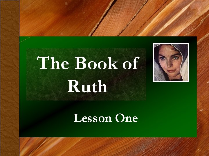 The Book of Ruth Lesson One 