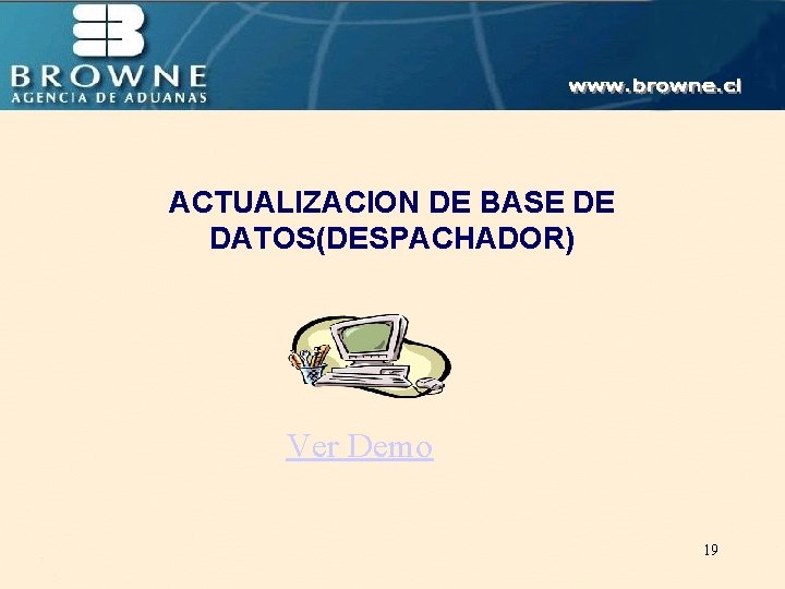 ACTUALIZACION DE BASE DE DATOS(DESPACHADOR) Ver Demo 19 