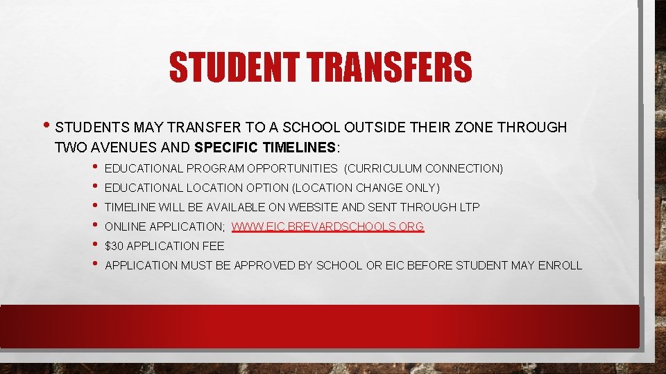 STUDENT TRANSFERS • STUDENTS MAY TRANSFER TO A SCHOOL OUTSIDE THEIR ZONE THROUGH TWO