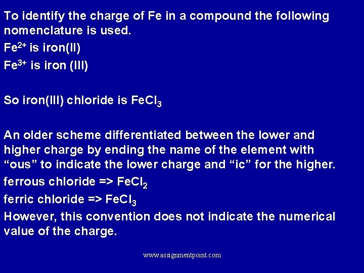 To identify the charge of Fe in a compound the following nomenclature is used.