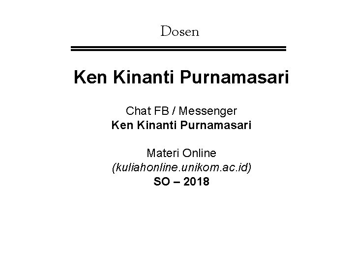 Dosen Kinanti Purnamasari Chat FB / Messenger Ken Kinanti Purnamasari Materi Online (kuliahonline. unikom.