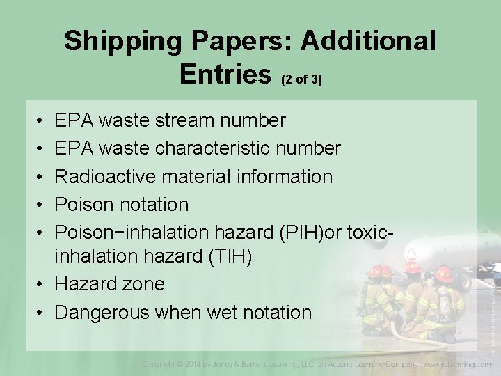 Shipping Papers: Additional Entries (2 of 3) • • • EPA waste stream number