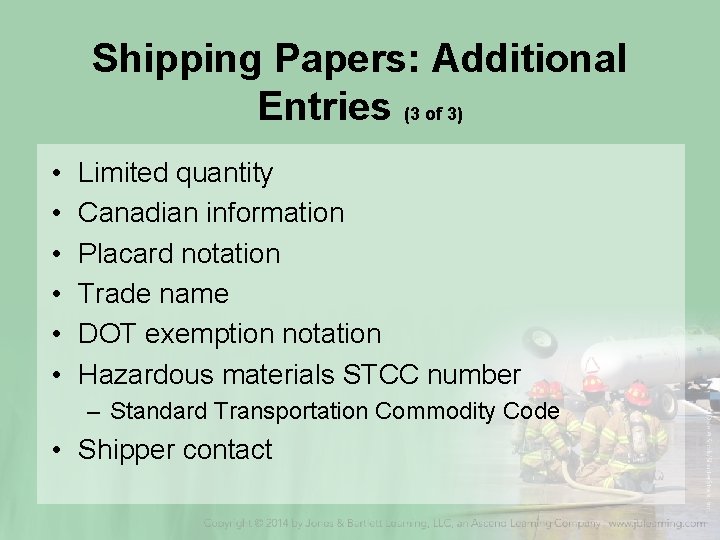 Shipping Papers: Additional Entries (3 of 3) • • • Limited quantity Canadian information