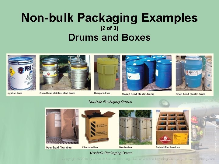 Non-bulk Packaging Examples (2 of 3) Drums and Boxes Nonbulk Packaging: Drums. Nonbulk Packaging: