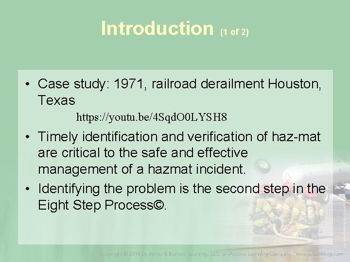 Introduction (1 of 2) • Case study: 1971, railroad derailment Houston, Texas https: //youtu.