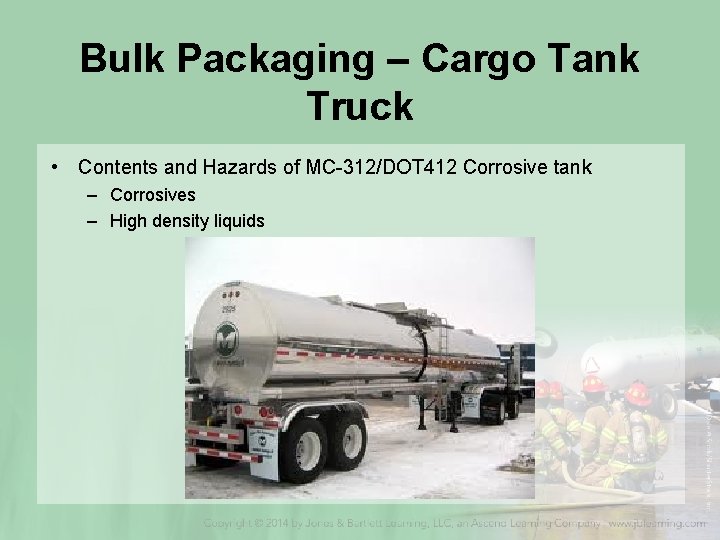 Bulk Packaging – Cargo Tank Truck • Contents and Hazards of MC-312/DOT 412 Corrosive