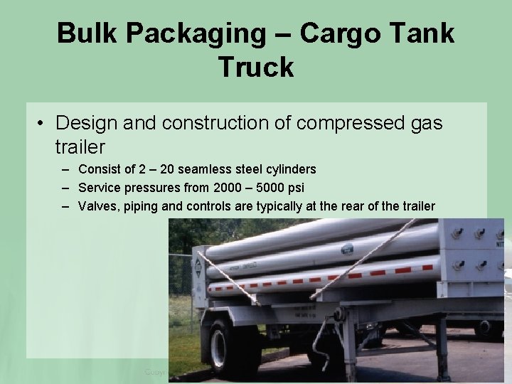 Bulk Packaging – Cargo Tank Truck • Design and construction of compressed gas trailer