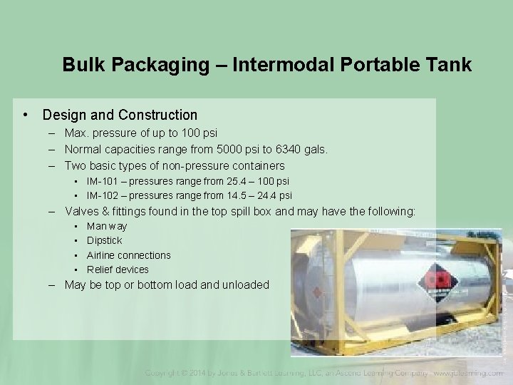 Bulk Packaging – Intermodal Portable Tank • Design and Construction – Max. pressure of