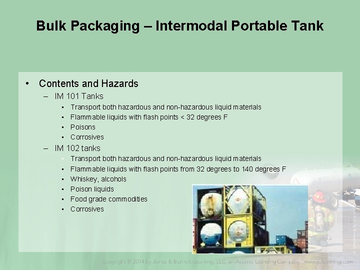 Bulk Packaging – Intermodal Portable Tank • Contents and Hazards – IM 101 Tanks