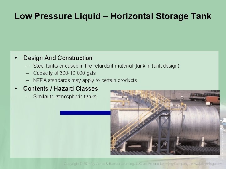 Low Pressure Liquid – Horizontal Storage Tank • Design And Construction – Steel tanks