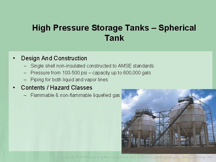 High Pressure Storage Tanks – Spherical Tank • Design And Construction – Single shell