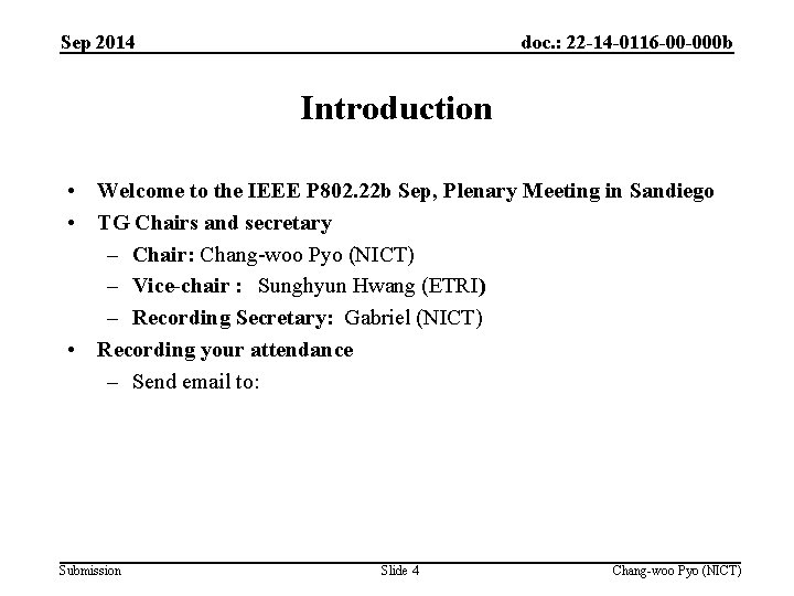 Sep 2014 doc. : 22 -14 -0116 -00 -000 b Introduction • Welcome to