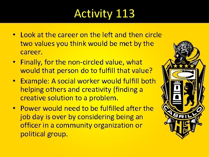 Activity 113 • Look at the career on the left and then circle two