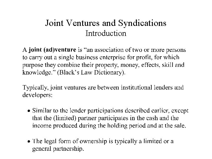 Joint Ventures and Syndications Introduction 