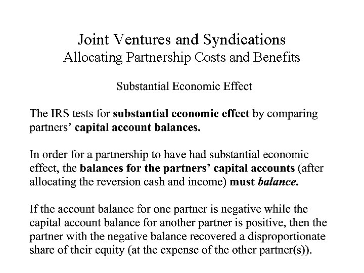 Joint Ventures and Syndications Allocating Partnership Costs and Benefits 