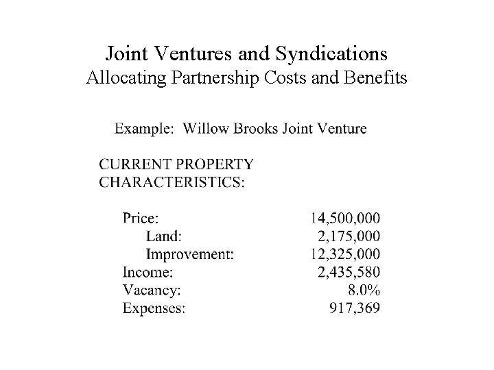 Joint Ventures and Syndications Allocating Partnership Costs and Benefits 