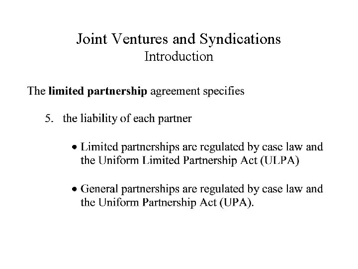 Joint Ventures and Syndications Introduction 