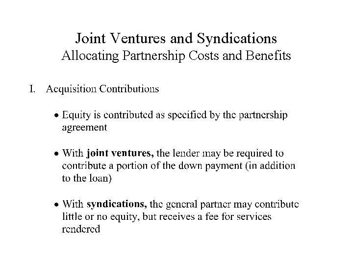 Joint Ventures and Syndications Allocating Partnership Costs and Benefits 