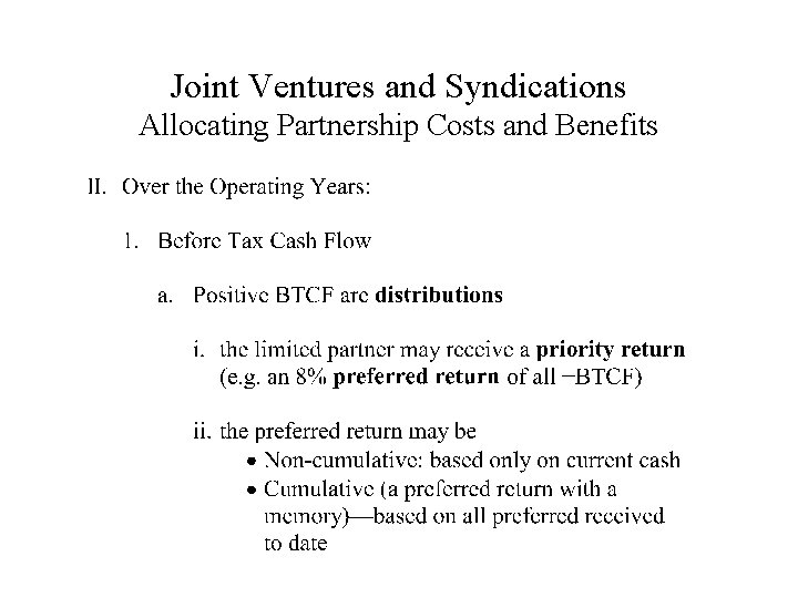 Joint Ventures and Syndications Allocating Partnership Costs and Benefits 