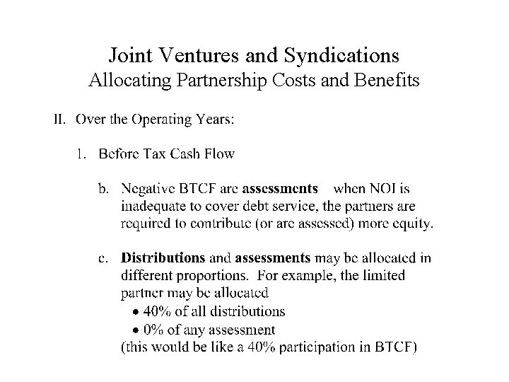 Joint Ventures and Syndications Allocating Partnership Costs and Benefits 