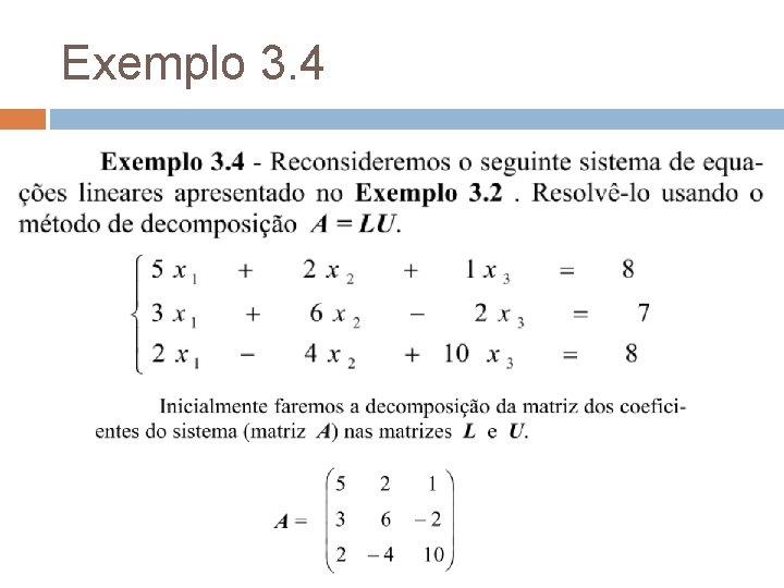 Exemplo 3. 4 
