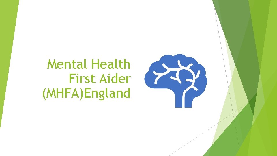 Mental Health First Aider (MHFA)England 