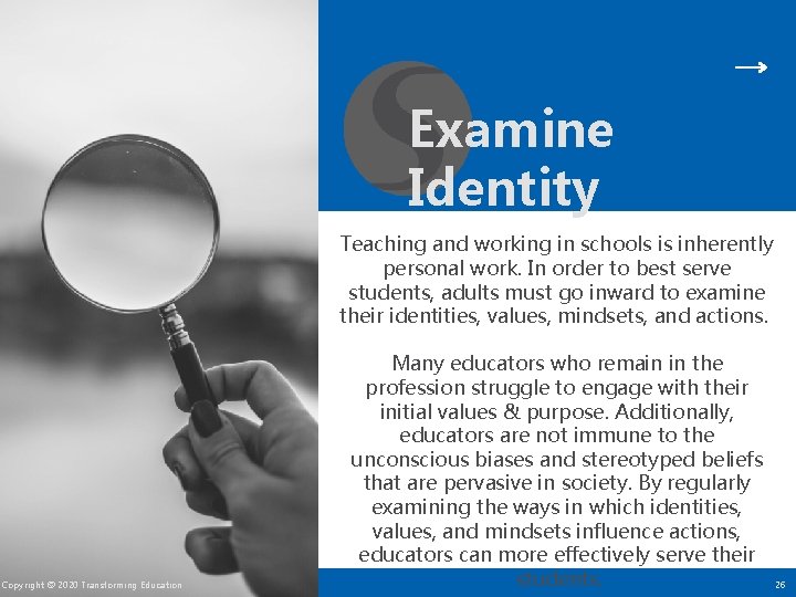 Examine Identity Teaching and working in schools is inherently personal work. In order to