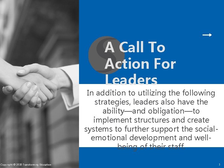 A Call To Action For Leaders In addition to utilizing the following strategies, leaders