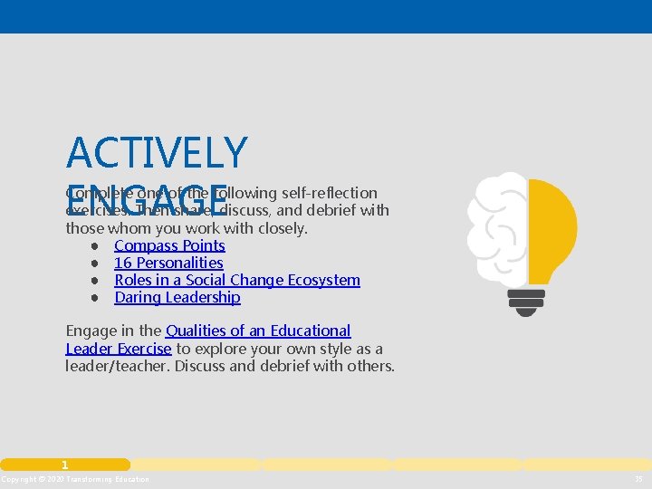ACTIVELY ENGAGE Complete one of the following self-reflection exercises. Then share, discuss, and debrief