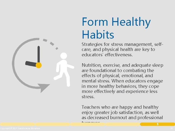 Form Healthy Habits Strategies for stress management, selfcare, and physical health are key to