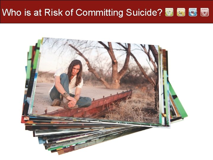 Who is at Risk of Committing Suicide? 