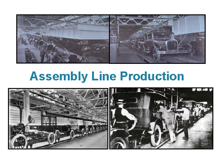 Assembly Line Production 