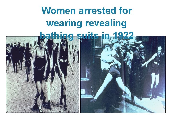 Women arrested for wearing revealing bathing suits in 1922 