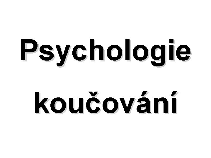 Psychologie koučování 