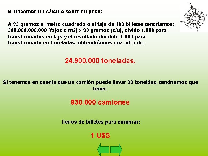 Si hacemos un cálculo sobre su peso: A 83 gramos el metro cuadrado o Si hacemos un cálculo sobre su peso: A 83 gramos el metro cuadrado o