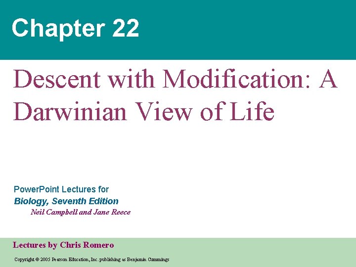 Chapter 22 Descent with Modification: A Darwinian View of Life Power. Point Lectures for