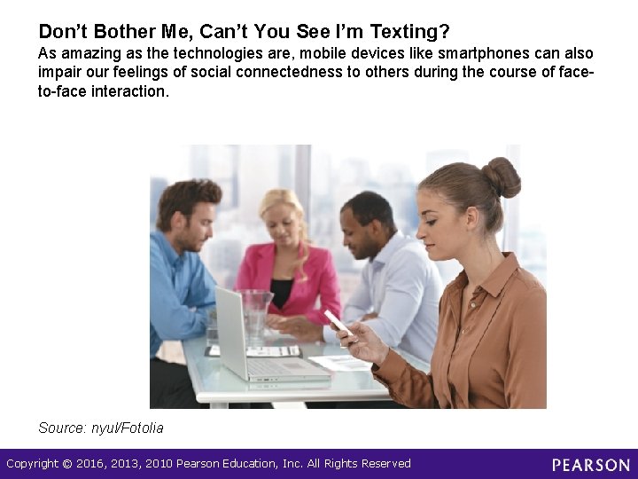 Don’t Bother Me, Can’t You See I’m Texting? As amazing as the technologies are,