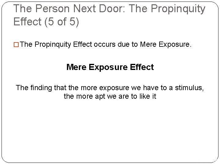 The Person Next Door: The Propinquity Effect (5 of 5) � The Propinquity Effect