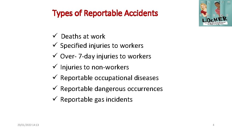 Types of Reportable Accidents ü ü ü ü 23/01/2022 14: 13 Deaths at work Types of Reportable Accidents ü ü ü ü 23/01/2022 14: 13 Deaths at work