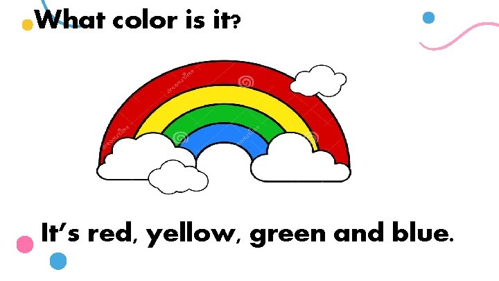 What color is it? It’s red, yellow, green and blue. 
