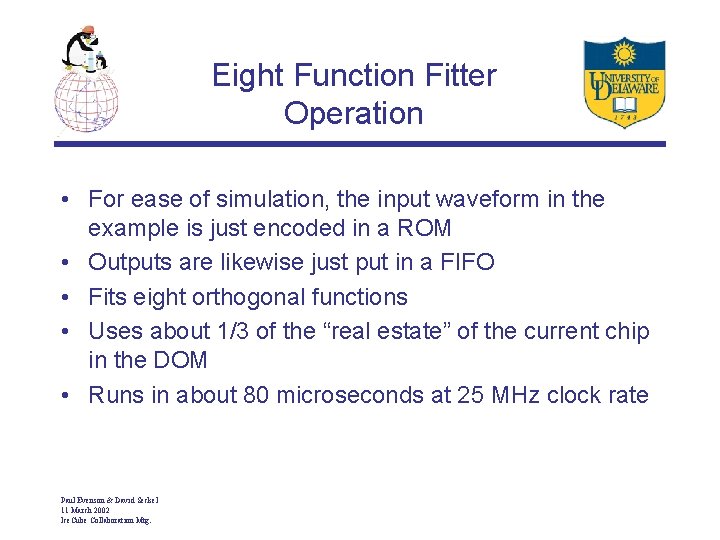 Eight Function Fitter Operation • For ease of simulation, the input waveform in the