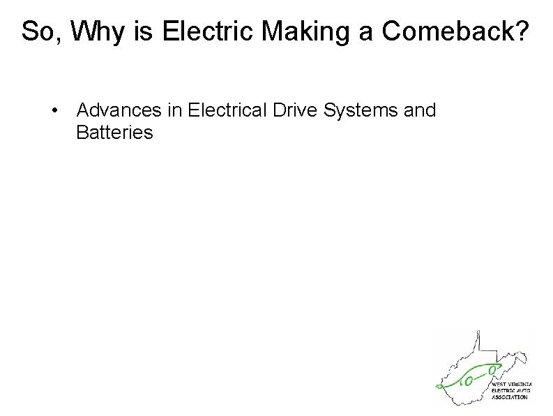 So, Why is Electric Making a Comeback? • Advances in Electrical Drive Systems and