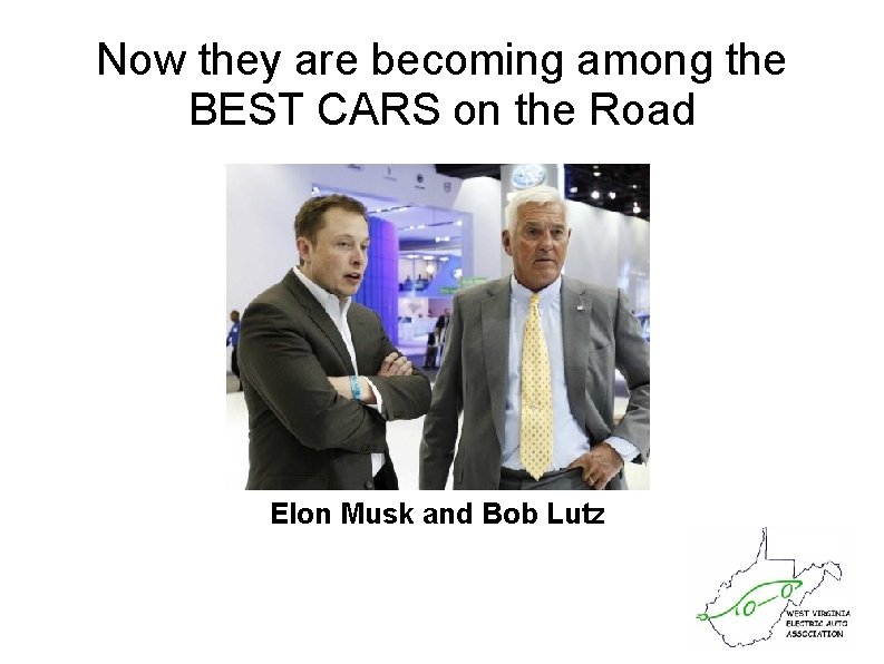 Now they are becoming among the BEST CARS on the Road Elon Musk and