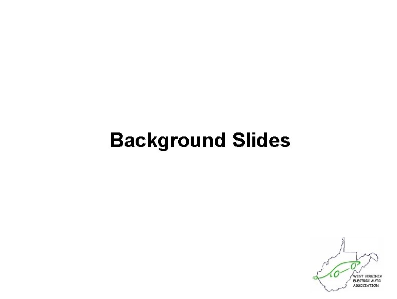 Background Slides 