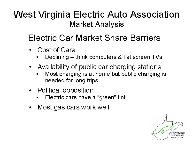 West Virginia Electric Auto Association Market Analysis Electric Car Market Share Barriers • Cost