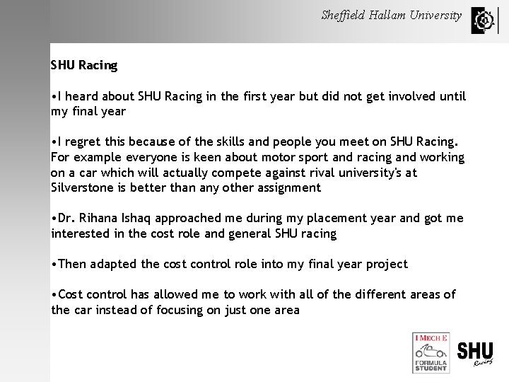 Sheffield Hallam University SHU Racing • I heard about SHU Racing in the first