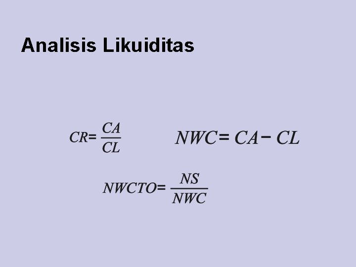 Analisis Likuiditas 