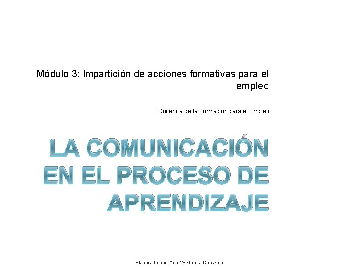 Módulo 3: Impartición de acciones formativas para el empleo Docencia de la Formación para