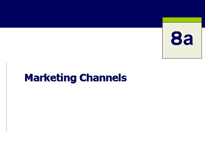 ８ a Marketing Channels 