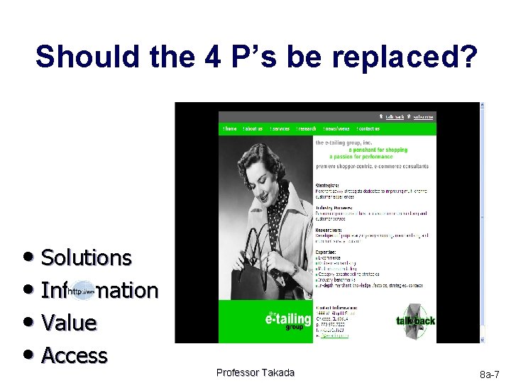 Should the 4 P’s be replaced? • Solutions • Information • Value • Access